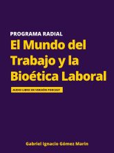 El-Mundo-del-Trabajo-y-la-Bioetica-Laboral-Octubre-2022